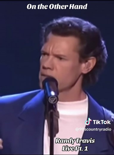 On the Other Hand - Randy Travis Live Performance
