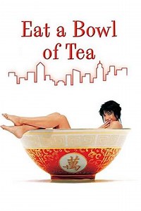 Eat a Bowl of Tea (2021) - Movie