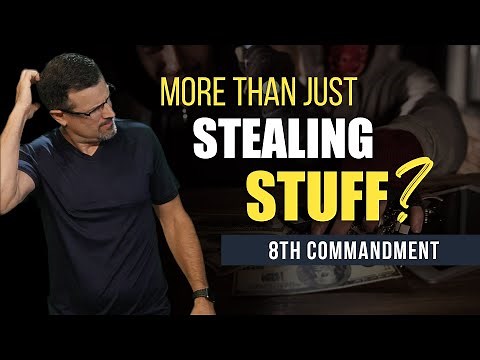 The REAL Meaning of the 8th Commandment – Jim Staley