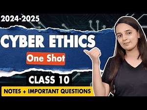 Cyber Ethics Class 10 One Shot | Cyber Ethics Class 10 Computer Applications Code 165 Chapter 3