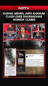 Dhurandhar Row | Kushal Mehra, Arfa Khanum Clash Over Dhurandhar 'Agenda' Claims