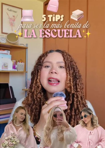 5 Tips Para Ser La Más Bonita de La Escuela