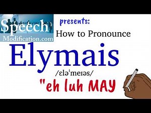 How to Pronounce Elymais