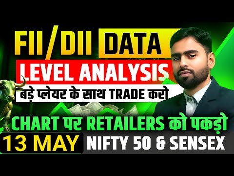 nifty 50 fii dii data analysis for 13 May 2026 | Operator Game | Nifty Sensex Prediction Tomorrow