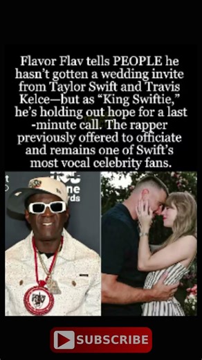 King Swiftie Awaited Flavor Flav Still Hopes for a Last‑Minute Taylor‑Travis Wedding Invite #shorts