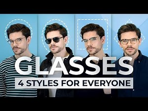 4 Glasses Styles For Every Face Shape | Men’s Fashion