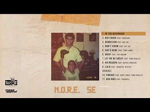 N.O.R.E. - In the Beginning [HQ Audio]
