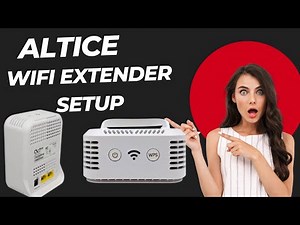 Altice WiFi Extender Setup to Boost WIFI Range