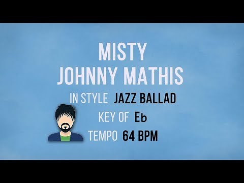 Misty - Johnny Mathis - Karaoke Male Backing Track
