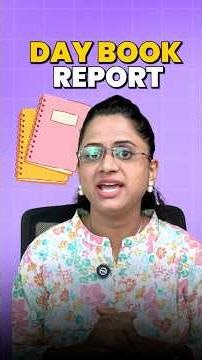 Daybook Report Kya Hoti Hai? Daybook Report Automation