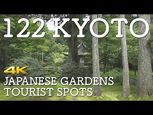 [4K] 122 KYOTO / Japanese Gardens Tourist Spots　京都122ヶ所の日本庭園と観光スポット