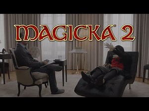 Magicka 2 - An Interview Without the Vampire [EU]
