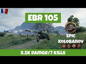 EBR 105 — 🥇EPIC Kolobanov`s🔥8.5K DAMAGE/7 KILLS | World of Tanks