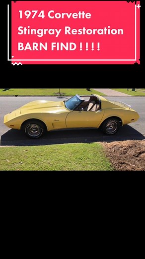 1974 Corvette Stingray BARN FIND restoration !