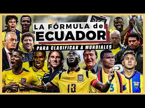 La FÓRMULA de ECUADOR para Clasificar a MUNDIALES | Documental Inédito 🇪🇨