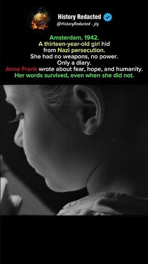 The NAZIS' Worst Nightmare Anne Frank's Powerful Legacy