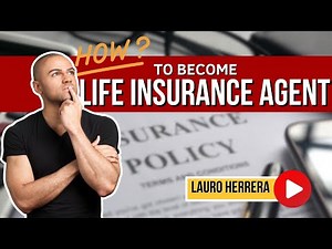 How To Become A Life Insurance Agent?.