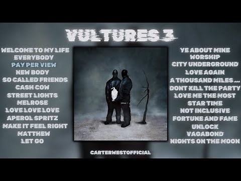 VULTURES 3 [UPDATED] - ¥$, Kanye West, Ty Dolla $ign | FULL ALBUM