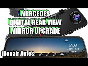 Mercedes Digital Rear View Mirror Upgrade | DIY