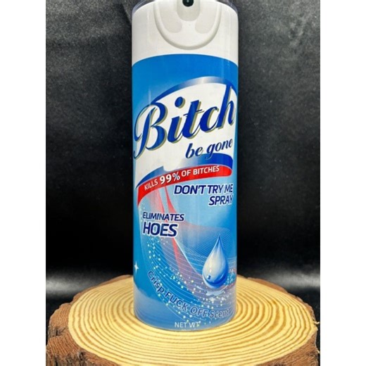 Bitch Be Gone Spray | Sublimation Tumbler - Etsy
