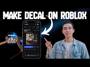 How To Make A Decal On Roblox | Complete Step-by-Step Guide (2026)