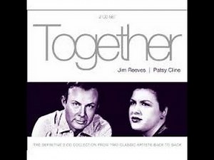Jim Reeves And Patsy Cline - Have You Ever Been Lonely (Have You Ever Been Blue) - (1981).