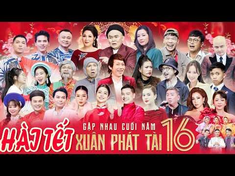 [HÀI TẾT 2026] XUÂN PHÁT TÀI 16 - Full Program | XUÂN HINH x HOÀI LINH | GẶP NHAU CUỐI NĂM 2025