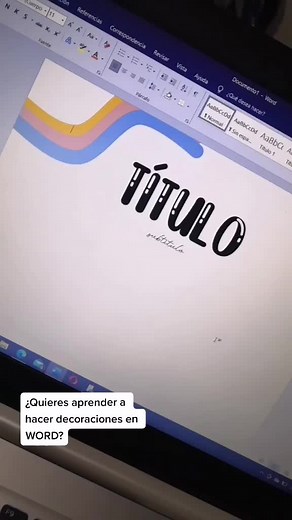 ¿Quieres aprender a hacer decoraciones en WORD?