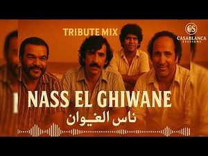 Nass El Ghiwane Mix ناس الغيوان – Soulful Moroccan Blues