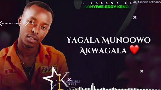 Yagala Munoowo Akwagala: Eddy Kenzo's 2026 Hit