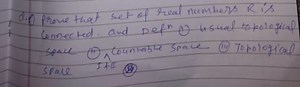 Prove that the set of real numbers R is connected. Define:Usu... | Filo