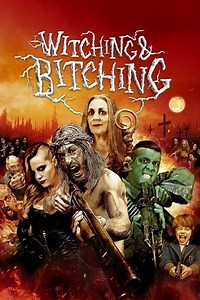 Witching & Bitching (2013) - AZ Movies