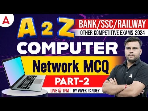 A to Z Computer for all Competitive Exams | Network MCQs Part 2 | Computer By Vivek Pandey