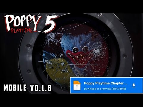 Download Game Poppy Playtime Chapter 5 Mobile V0.1.8 Terbaru 2026