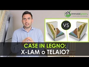 Case in Legno: XLAM o Telaio?