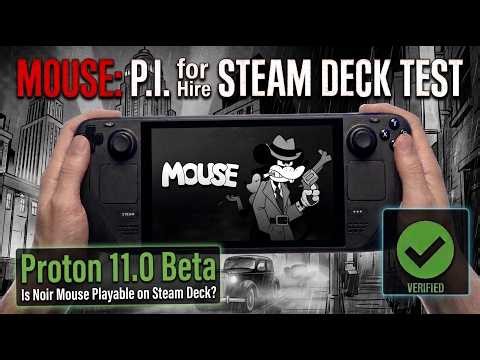 Mouse: P.I. for Hire on Steam Deck | SteamOS 3.8.2 Beta | Proton 11.0 Beta