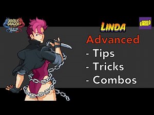 Double Dragon Gaiden Rise of the Dragons - Linda Tips, Tricks, and Combos Guide