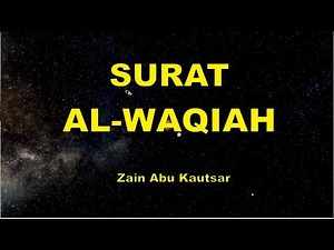 Surah Al-Waqiah Emotional Recitation - Zain Abu Kautsar