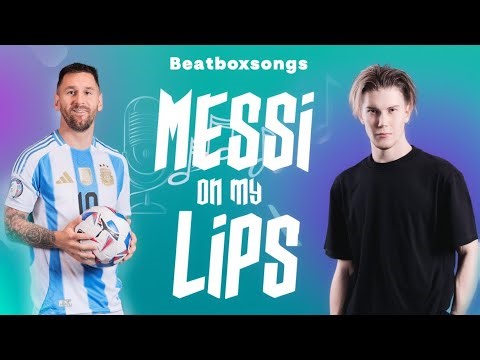 BEATBOX Expert is beatboxing about MESSI
