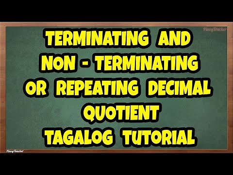 Terminating and Non Terminating or Repeating Decimal Quotient Tagalog (Episode 15)