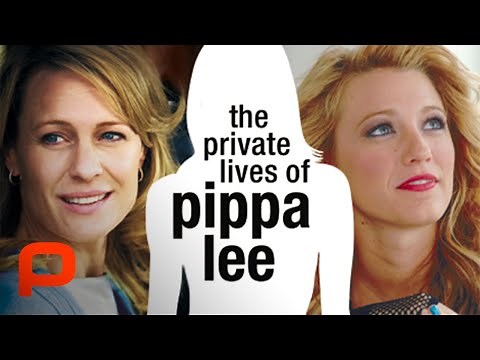 Private Lives of Pippa Lee | Full Movie | Comedy, Drama | Robin Wright, Keanu Reeves, Blake Lively