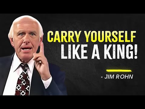 Carry Yourself Like a KING, Even Before the CROWN Arrives | Jim Rohn Motivation