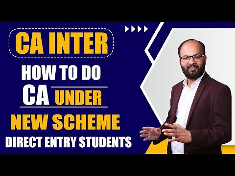 Direct Entry: How to do CA under New Scheme 25 | Direct Entry New Scheme Students | CA New Scheme
