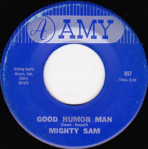 Mighty Sam - Good Humor Man / Sweet Dreams (Of You)