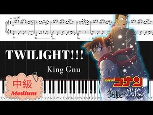 《Piano楽譜》TWILIGHT!!!/King Gnu/映画『名探偵コナン 隻眼の残像（フラッシュバック）』/ピアノソロ 中級/Piano Tutorial