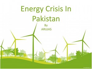 Energy Crisis In Pakistan - SlideServe