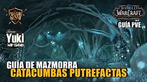 Rotten Catacombs - PVE Guide | Game Guide, Dungeons | WoW Guides