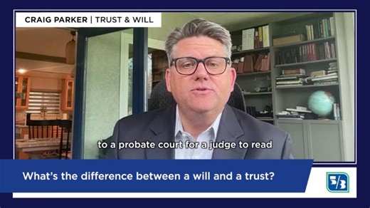 Wondering what the difference is between a trust and a will? Watch below to learn the key distinctions from Craig Parker at Trust & Will and head to http://go.53.com/6188A9jrr to learn how to start your own trust or will. #Trust #Will #EstatePlanning | Fifth Third Bank