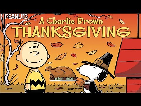 A Charlie Brown Thanksgiving (Peanuts) - Read Aloud Storybook #thanksgiving #charliebrown #snoopy