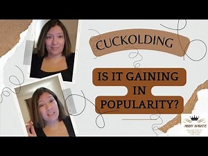 Is Cuckolding Becoming More And More Popular?